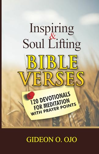 Inspiring &amp; Soul Lifting Bible Verses