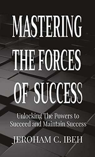 MASTERING  THE FORCES  OF  SUCCESS