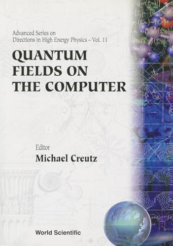 QUANTUM FIELDS ON THE COMPUTER     (V11)