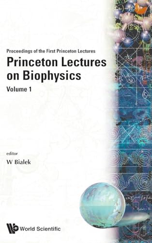 PRINCETON LECTURES ON BIOPHYSICS