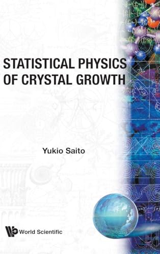 STATISTICAL PHYSICS OF CRYSTAL GROWTH