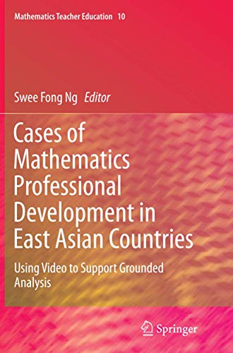 Cases of Mathematics Professional Development in East Asian Countries