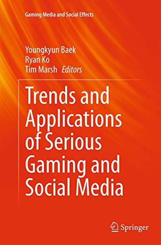 Trends and Applications of Serious Gaming and Social Media