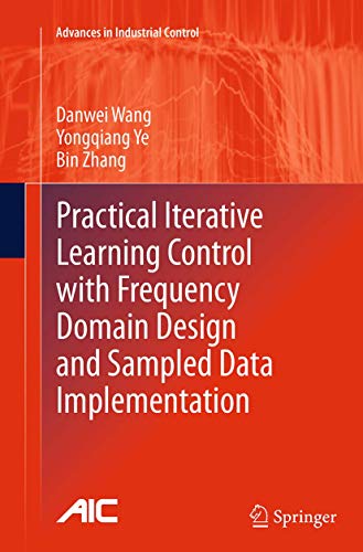 Practical Iterative Learning Control with Frequency Domain Design and Sampled Data Implementation