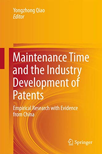 Maintenance Time and the Industry Development of Patents