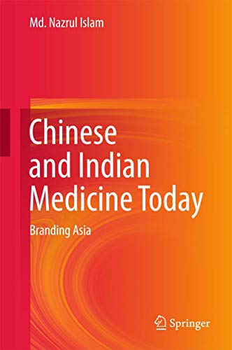Chinese and Indian Medicine Today