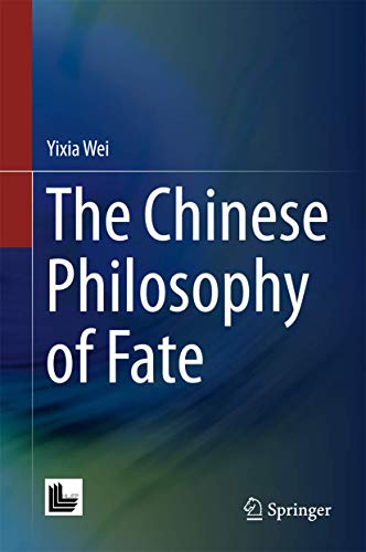 The Chinese Philosophy of Fate