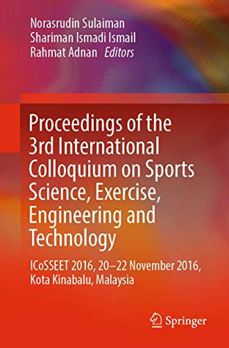 Proceedings of the 3rd International Colloquium on Sports Science, Exercise, Engineering and Technology
