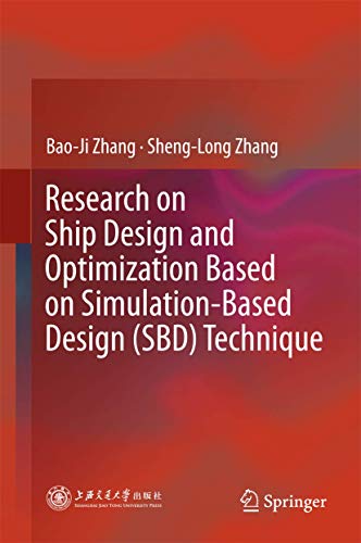 Research on Ship Design and Optimization Based on Simulation-Based Design (SBD) Technique