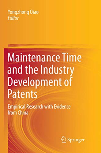 Maintenance Time and the Industry Development of Patents
