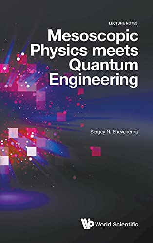 MESOSCOPIC PHYSICS MEETS QUANTUM ENGINEERING
