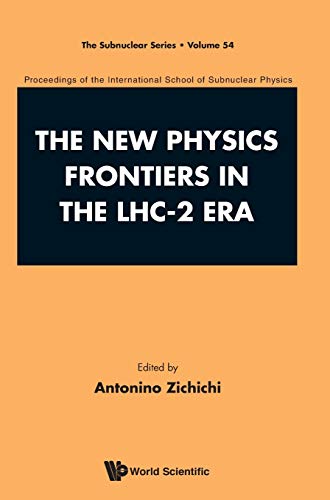 NEW PHYSICS FRONTIERS IN THE LHC-2 ERA, THE