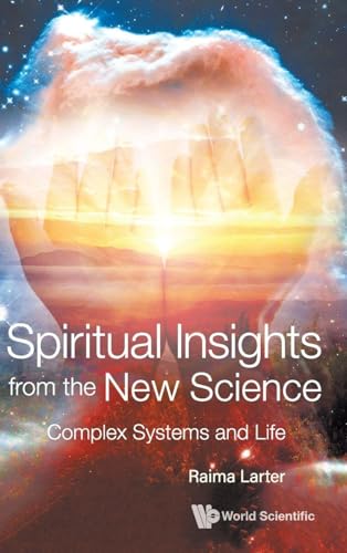SPIRITUAL INSIGHTS FROM THE NEW SCIENCE