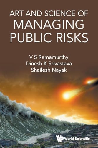 ART AND SCIENCE OF MANAGING PUBLIC RISKS