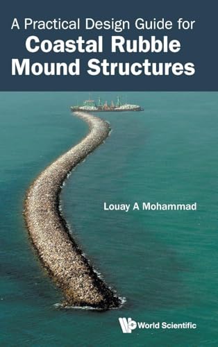 PRACTICAL DESIGN GUIDE FOR COASTAL RUBBLE MOUND STRUCTURES
