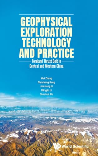 GEOPHYSICAL EXPLORATION TECHNOLOGY AND PRACTICE