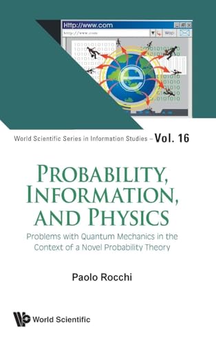 PROBABILITY, INFORMATION, AND PHYSICS