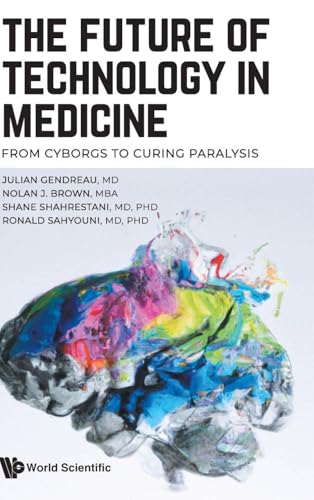 FUTURE OF TECHNOLOGY IN MEDICINE, THE