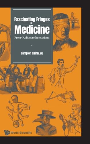 FASCINATING FRINGES OF MEDICINE
