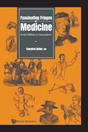 FASCINATING FRINGES OF MEDICINE