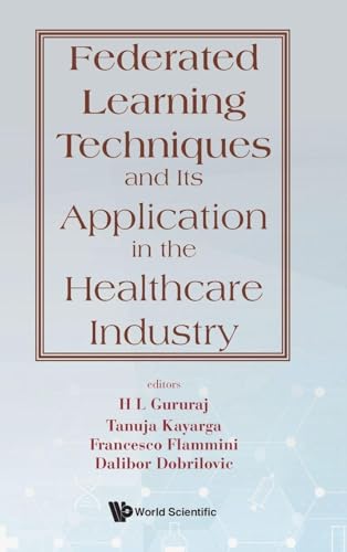 FEDERATED LEARNING TECHNIQUES & APPLN HEALTHCARE INDUSTRY