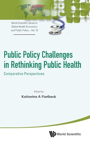 PUBLIC POLICY CHALLENGES IN RETHINKING PUBLIC HEALTH