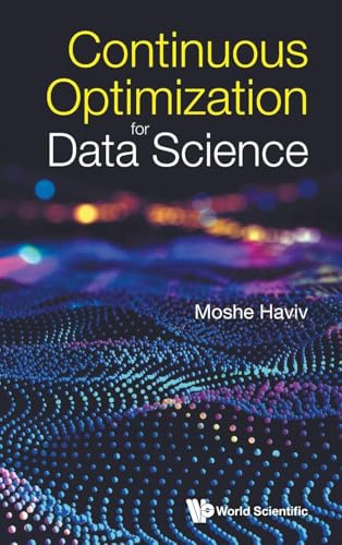 CONTINUOUS OPTIMIZATION FOR DATA SCIENCE