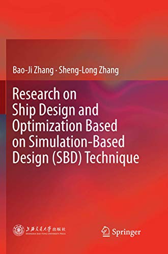 Research on Ship Design and Optimization Based on Simulation-Based Design (SBD) Technique