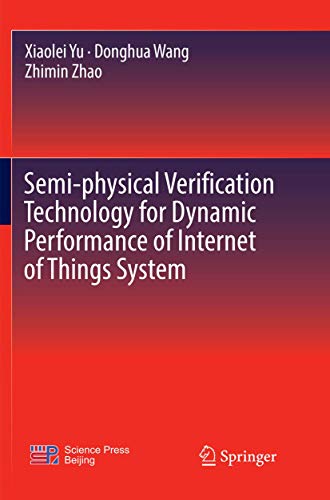 Semi-physical Verification Technology for Dynamic Performance of Internet of Things System