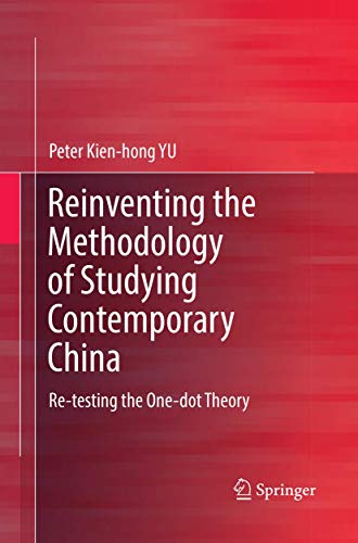 Reinventing the Methodology of Studying Contemporary China