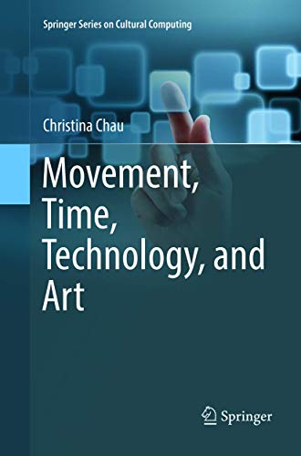 Movement, Time, Technology, and Art