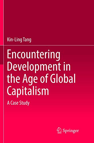 Encountering Development in the Age of Global Capitalism