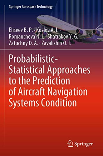 Probabilistic-Statistical Approaches to the Prediction of Aircraft Navigation Systems Condition