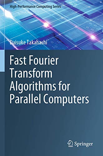 Fast Fourier Transform Algorithms for Parallel Computers