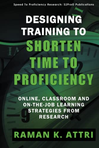 Designing Training to Shorten Time to Proficiency