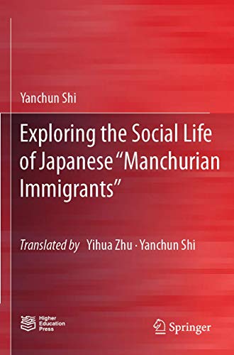 Exploring the Social Life of Japanese 'Manchurian Immigrants'
