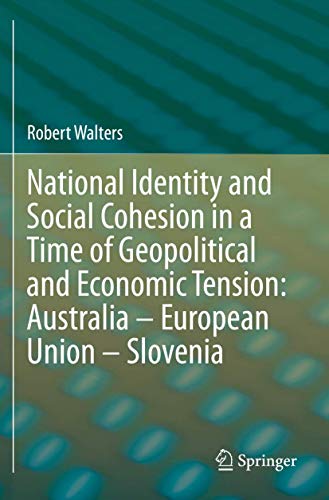 National Identity and Social Cohesion in a Time of Geopolitical and Economic Tension
