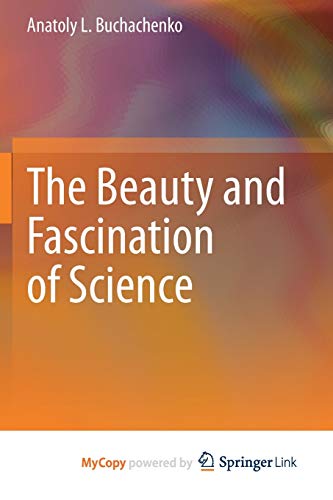 The Beauty and Fascination of Science