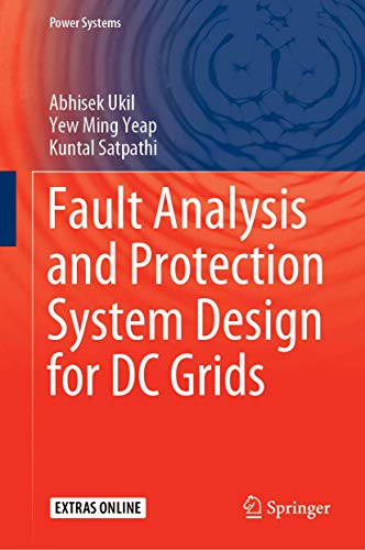 Fault Analysis and Protection System Design for DC Grids