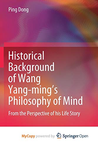 Historical Background of Wang Yang-ming's Philosophy of Mind