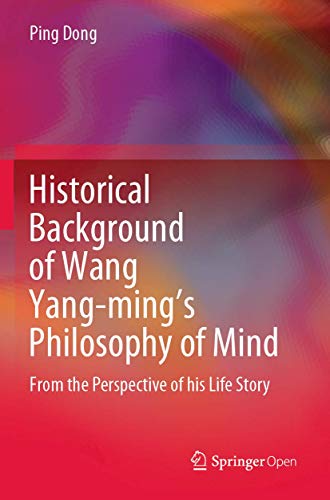 Historical Background of Wang Yang-ming's Philosophy of Mind