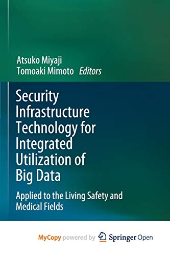 Security Infrastructure Technology for Integrated Utilization of Big Data