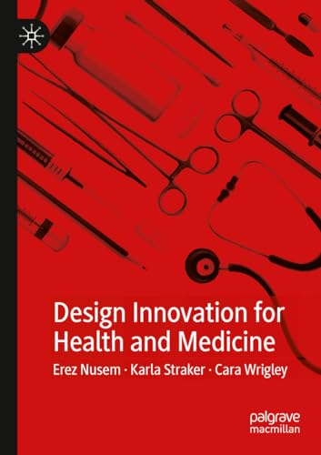 Design Innovation for Health and Medicine