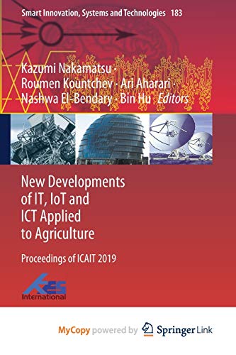 New Developments of IT, IoT and ICT Applied to Agriculture