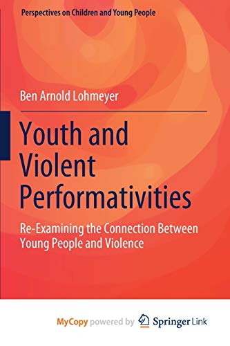 Youth and Violent Performativities
