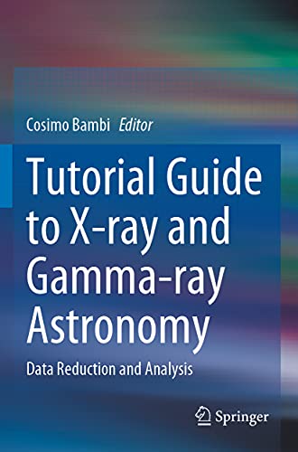 Tutorial Guide to X-ray and Gamma-ray Astronomy