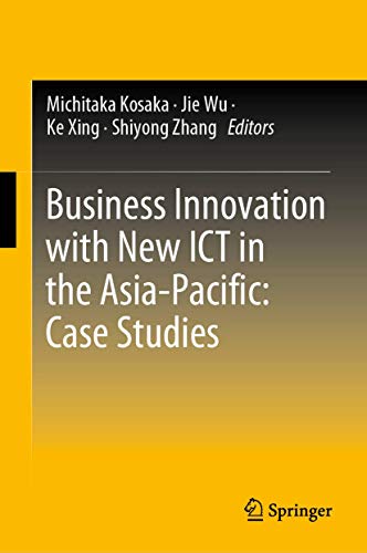 Business Innovation with New ICT in the Asia-Pacific