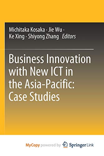 Business Innovation with New ICT in the Asia-Pacific