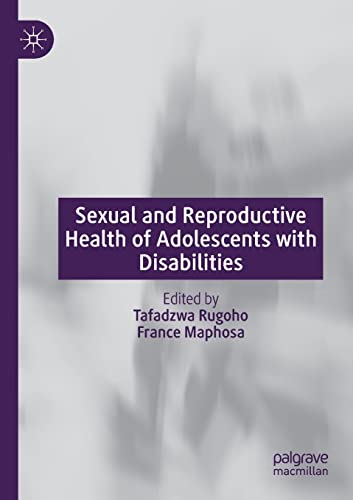 Sexual and Reproductive Health of Adolescents with Disabilities