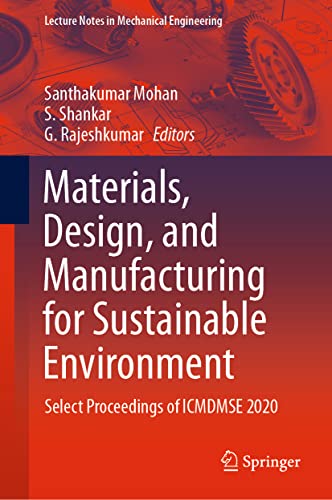 Materials, Design, and Manufacturing for Sustainable Environment